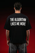 Algorithm Likes Me More Tee